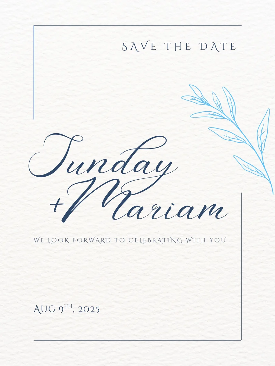 Sunday and Mariam's Save the Date card, August 9th, 2025